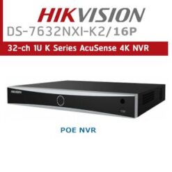 DS-7632NXI-K2-16P 32ch POE NVR